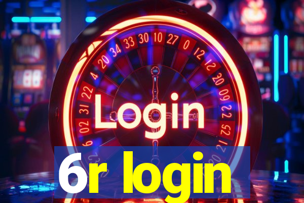 6r login